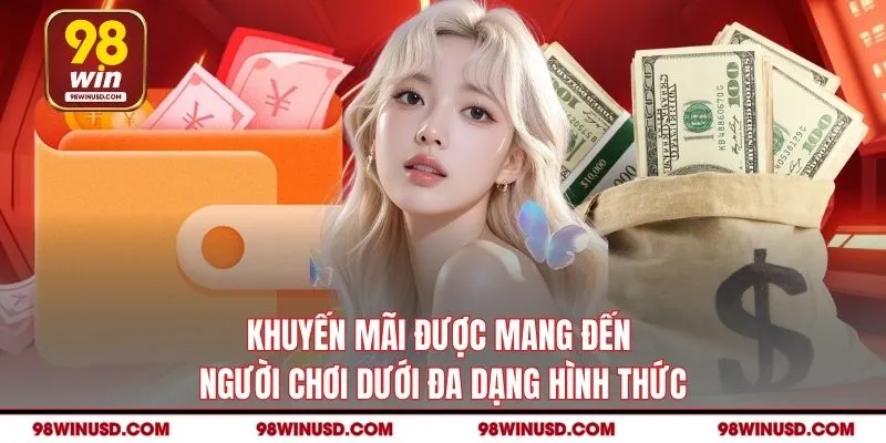Khuyến mãi được mang đến người chơi dưới đa dạng hình thức