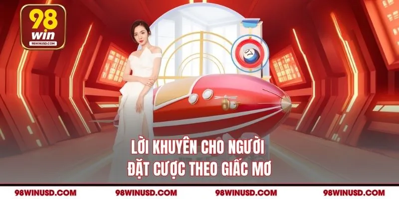 Lời khuyên cho người đặt cược theo giấc mơ