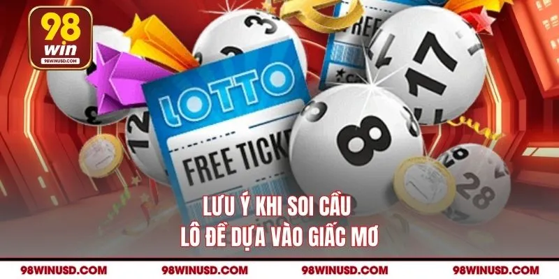 Lưu ý khi soi cầu lô đề dựa vào giấc mơ
