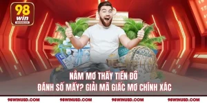 Nằm Mơ Thấy Tiền Đô Đánh Số Mấy? Giải Mã Giấc Mơ Chính Xác