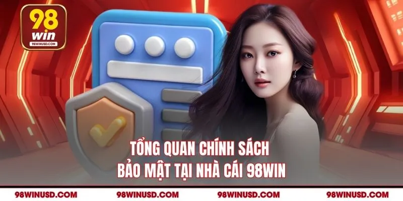 Tổng quan chính sách bảo mật tại nhà cái 98WIN