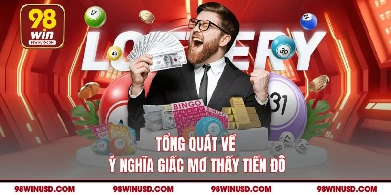 Tổng quát về ý nghĩa giấc mơ thấy tiền đô