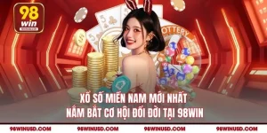 Xổ Số Miền Nam Mới Nhất - Nắm Bắt Cơ Hội Đổi Đời Tại 98WIN